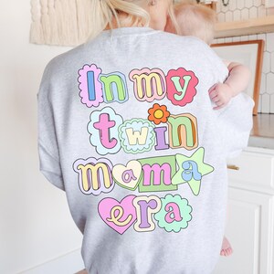 In My Twin Mama Era Sweatshirt Cozy Pullover Gift Twin Mom Shower Gift Pregnancy Announcement Push Present Twin Mom Club Gender Reveal Prego