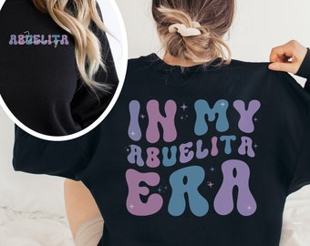 Personalized Abuelita Sweatshirt Custom Abuelita Sweater Abuela Life Crewneck Gift for Abuela Regalo Para Abuela Dia De Las Madres