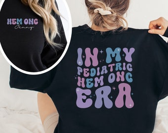 Personalized Pediatric Oncology Sweatshirt Custom Peds Hem Onc Sweater Pediatric Hematology Oncology Sweater Cancer Nurse Pediatric Gift