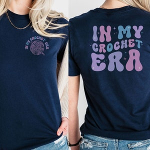In My Crochet Era Shirt, Crochet Lover T-Shirt, Crafter Mom Tee, Crafting Lover, Funny Crochet Shirt, Gift For Crocheter