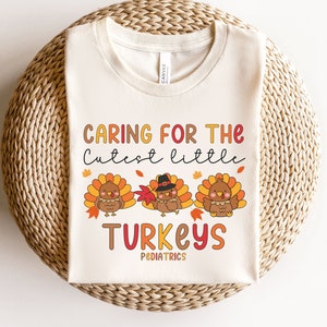 Thanksgiving Pediatrics Nurse Shirt, Turkey Nurse T-Shirt, Peds Crew Tee, Thanksgiving Hospital Shirt Thankful Nurse Shirt Pediatrics Staff