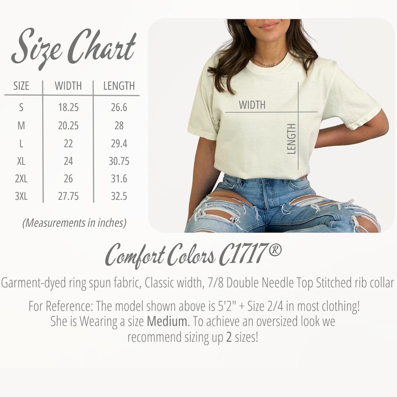 May include: Cream-colored Comfort Colors C1717&reg; t-shirt. The image includes a size chart with measurements in inches, ranging from small to 3XL. The model is wearing a size medium. The shirt has a classic width and a 7/8 double needle top stitched rib collar.