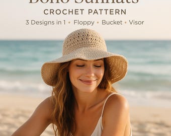 Boho Sunhat Crochet Pattern PDF • Floppy Hat • Bucket Hat • Visor Hat • Summer Crochet Pattern Collection • Easy Crochet Tutorial