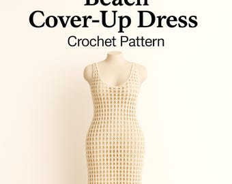 Beach Cover-Up Dress Crochet Pattern – Women’s Summer Crochet Pattern PDF – Beginner Friendly Crochet Beachwear Digital Download