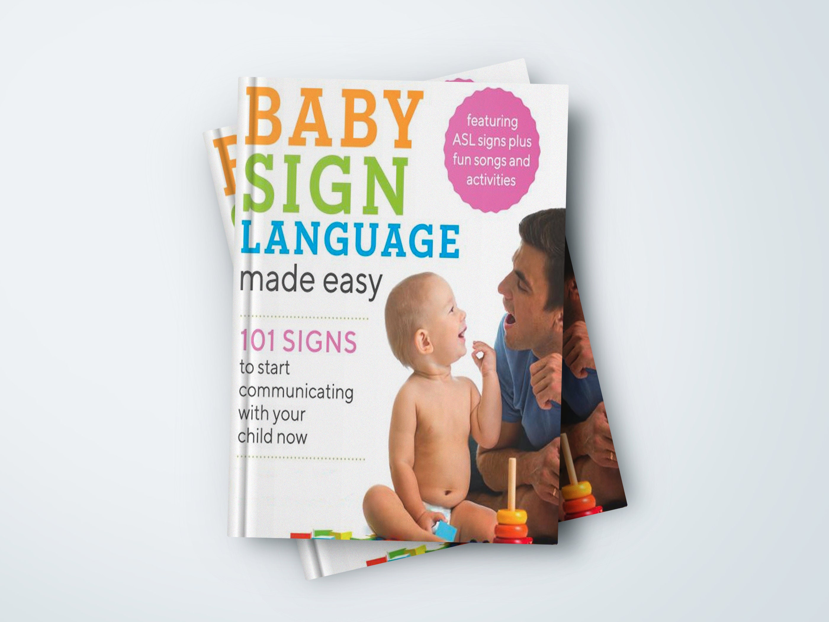 Baby Sign Language Made Easy 101 Signs To Start Communicating With Baby Sign Language Made Easy 101 Signs To Start Communicating With