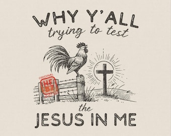 Jesus In Me PNG: Funny Christian Rooster Shirt, Country Faith Farm Chicken Bible Verse Church Humor Digital Download File