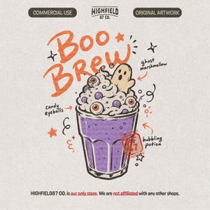 May include: A digital illustration titled Boo Brew featuring a purple bubbling potion in a glass topped with whipped cream, candy eyeballs, and a ghost marshmallow. The design includes orange text, stars, and swirls on a textured background.