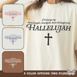 Hard Fought Hallelujah PNG, Been Through Hell Hallelujah PNG, Jesus Faith Worship, Digital Download Brandon Praise Concert, Christian Design