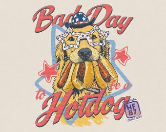 Bad Day to Be a Hotdog PNG, Funny 4th of July Dog Golden Retriever BBQ Chaos, Patriotic Summer Shirt Design Digital Download