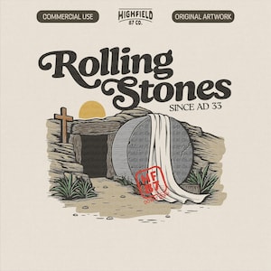 Rolling Stones Since AD 33 PNG - Resurrection Tomb, Easter Design (Digital Download)