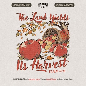 May include: A graphic illustration featuring a large red apple in the foreground and a woven basket overflowing with smaller red and yellow apples. The text reads The Land Yields Its Harvest and Psalm 67:6, set against a tree branch with autumn leaves.