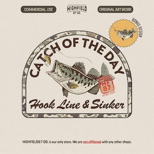 Bass Fishing PNG Catch of the Day Hook Line and Sinker, Camo Fishing Shirt Design, Summer Fisherman Gift Digital Download