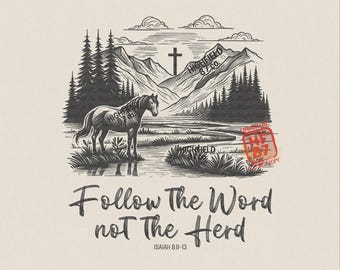 Follow The Word Not The Herd PNG Christian Horse Bible Verse Shirt Graphic Isaiah 8 11 13 Digital Download File