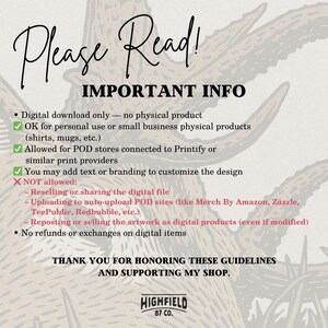 May include: A digital download product information sheet with the text "Please Read! IMPORTANT INFO". The sheet details usage guidelines, including personal and small business use, POD store compatibility, and customization options.