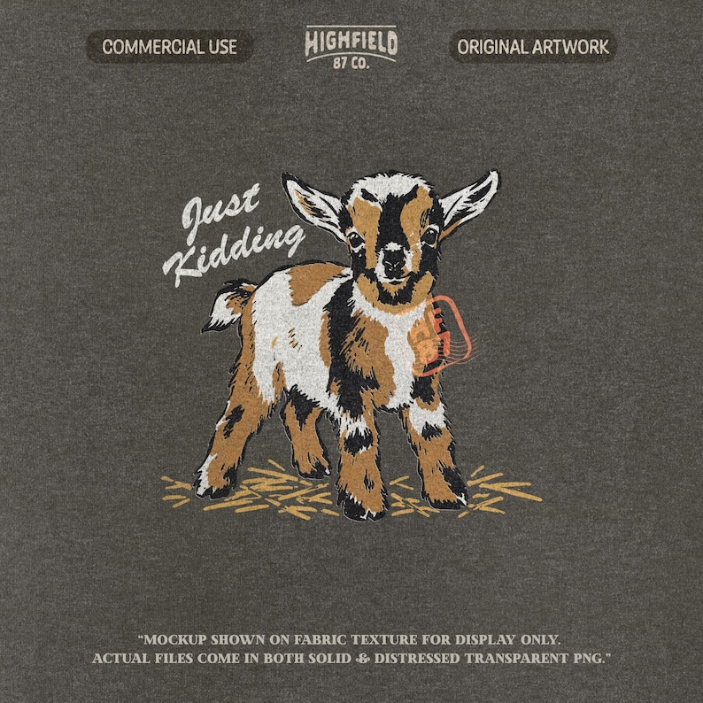 Cute baby goat PNG with brown, white, and black markings and the words “Just Kidding,” designed for funny farm shirts, goat lover apparel, and country themed projects.