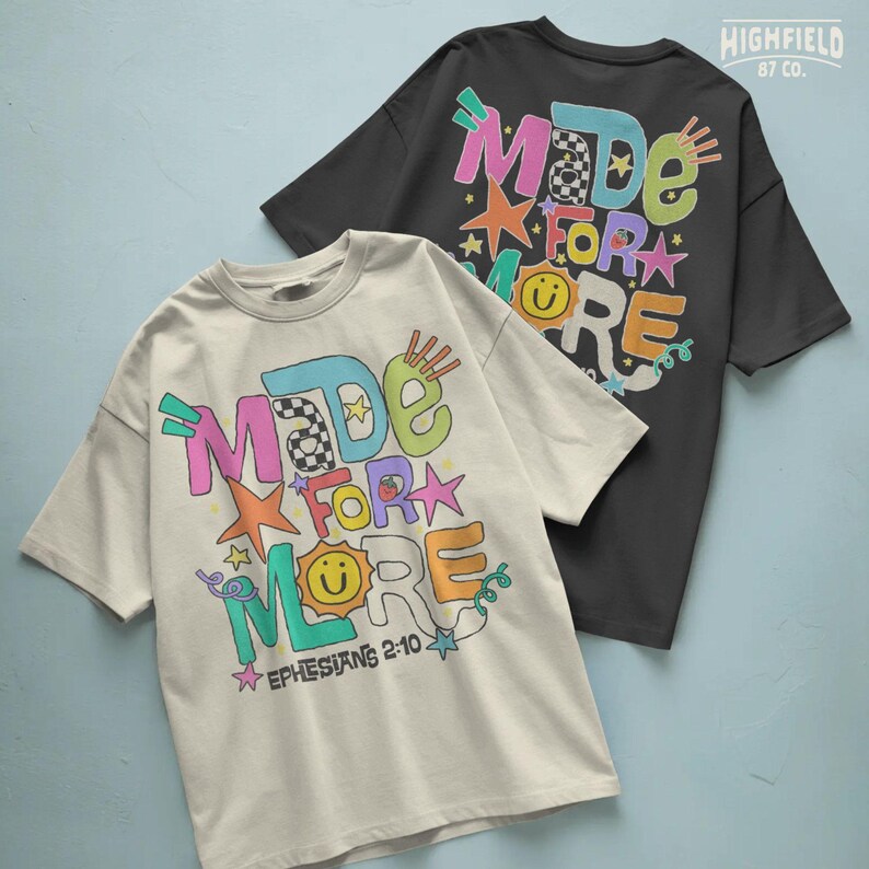 Sunday school PNG featuring Made For More text with Ephesians 2:10 for Christian kids shirts and faith based classroom designs.