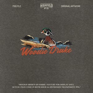 Woodie drake PNG featuring a male wood duck in water with bold lettering, classic waterfowl hunting design for apparel
