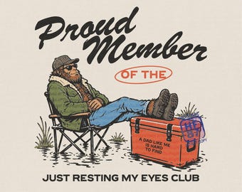 Bigfoot Dad PNG : Funny Resting My Eyes Club Design, Camping Sasquatch Father’s Day Shirt Graphic Digital Download