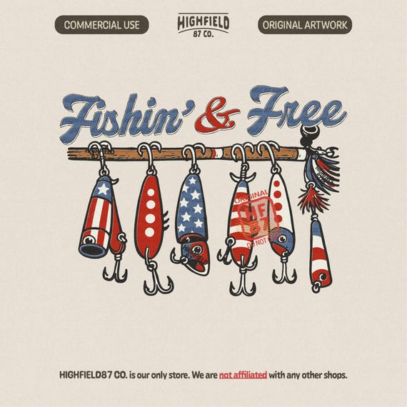 Fishing 4th of July PNG Fishin and Free Patriotic Lure Design USA 250 Years Reel American Digital Download