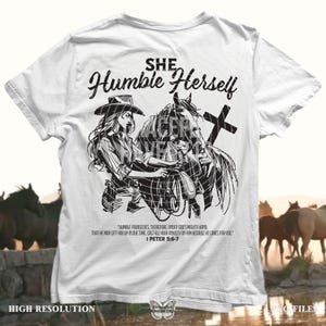 Ze vernedert zichzelf png, 1 Petrus 5:6-7, western cowgirl png, christelijk land png, bijbelvers png, cowgirl cross Faith, sublimatieontwerp