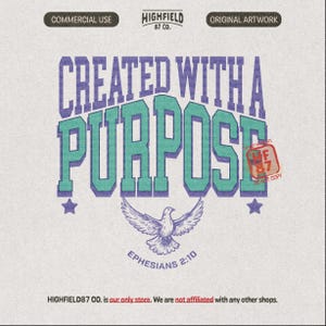 Created With A Purpose PNG, Ephesians 2:10 Christian Shirt Design, Faith Dove Digital Download for Women and Youth Groups