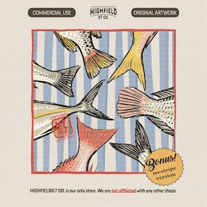 May include: Illustration of fish tails in various colors, including yellow, red, and gray, against a blue and white striped background. The artwork has a vintage style with the text "ORIGINAL" and "DO NOT COPY". The image also includes the text "COMMERCIAL USE" and "ORIGINAL ARTWORK".