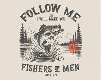 May include: Vintage-style illustration featuring a leaping fish with the text "Follow Me and I Will Make You Fishers of Men" and "Matt. 4:19". The design includes a lake scene and the words "Commercial Use" and "Original Artwork".