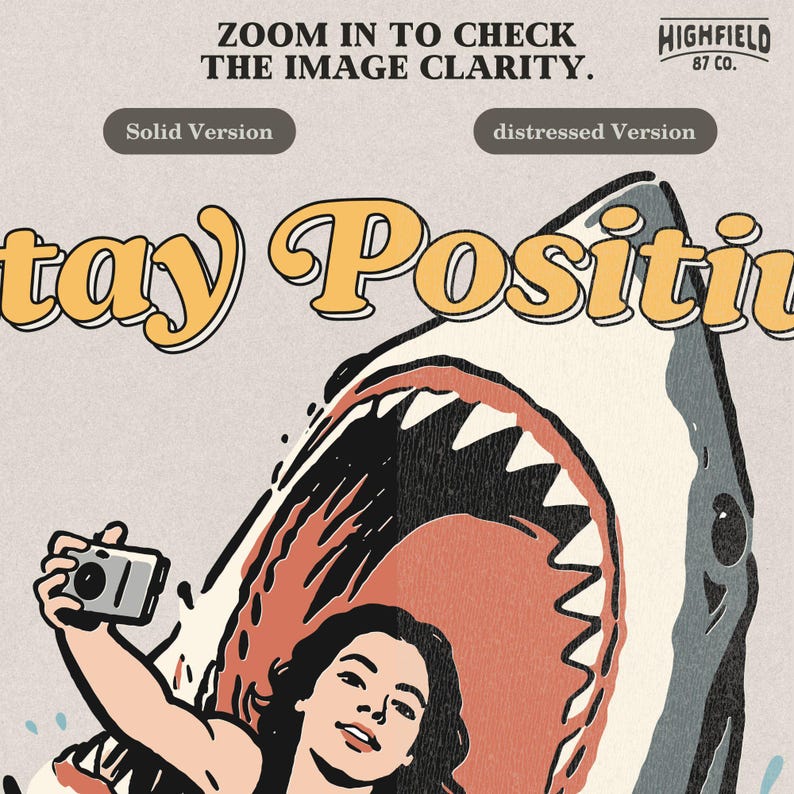 funny shark scene with woman inside shark mouth taking selfie and stay positive text, humorous ocean illustration for beach png design, perfect for summer shirts and vacation apparel