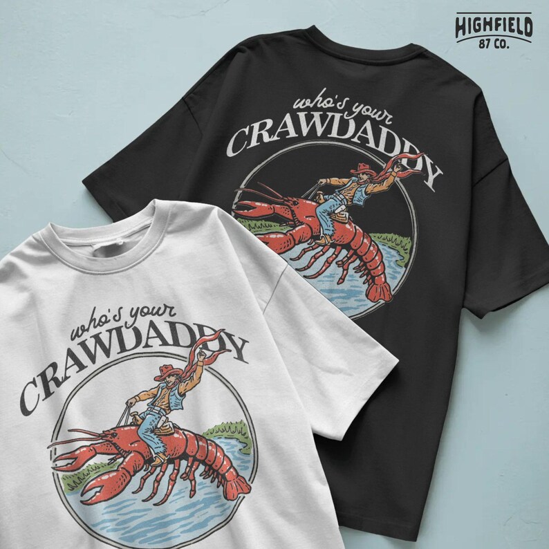who’s your crawdaddy funny crawfish graphic for crawfish boil party and outdoor shirt designs