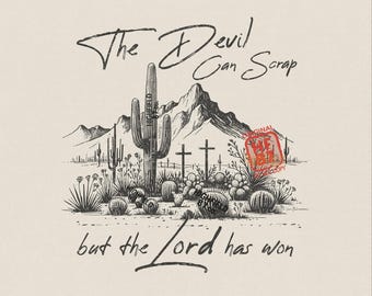 May include: A black and white desert landscape illustration with the text "The Devil Can Scrap but the Lord has won." The image features cacti, mountains, and crosses. The words "Commercial Use" and "Original Artwork" are also present.