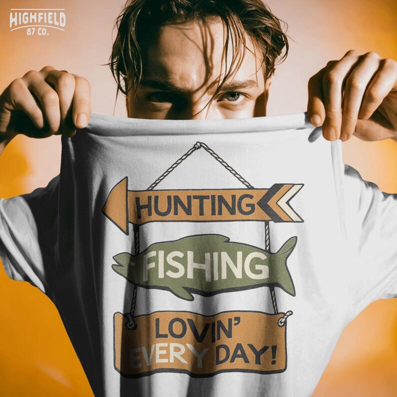 Hunting fishing PNG illustration for shirts featuring playful sign design and lovin every day text