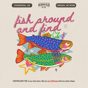 colorful trout illustration with fish around and find out text, playful preppy summer fishing design