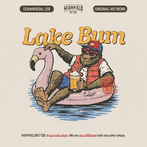 May include: Illustration of a Bigfoot-like creature relaxing on a pink flamingo float in water, holding a beer. The text "Lake Bum" is above the creature. The image has a vintage, retro style.