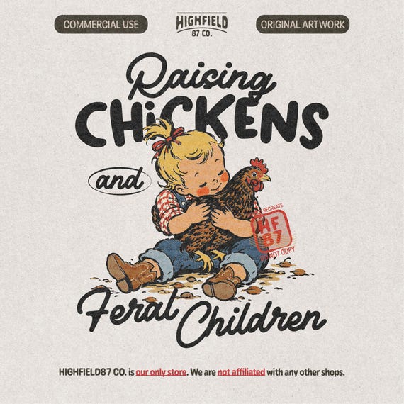 Raising Chickens PNG, Funny Chicken Mom Shirt Design, Farm Kids Feral Children Country Life Digital Download File for Moms