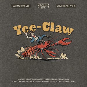 Funny crawfish illustration showing a cowboy riding a large red crawfish while the phrase Yee Claw appears above the scene. The crawdad runs through dust while the rider holds on like a rodeo cowboy, creating a humorous Cajun themed design perfect for crawfish boil shirts and Louisiana festival apparel.