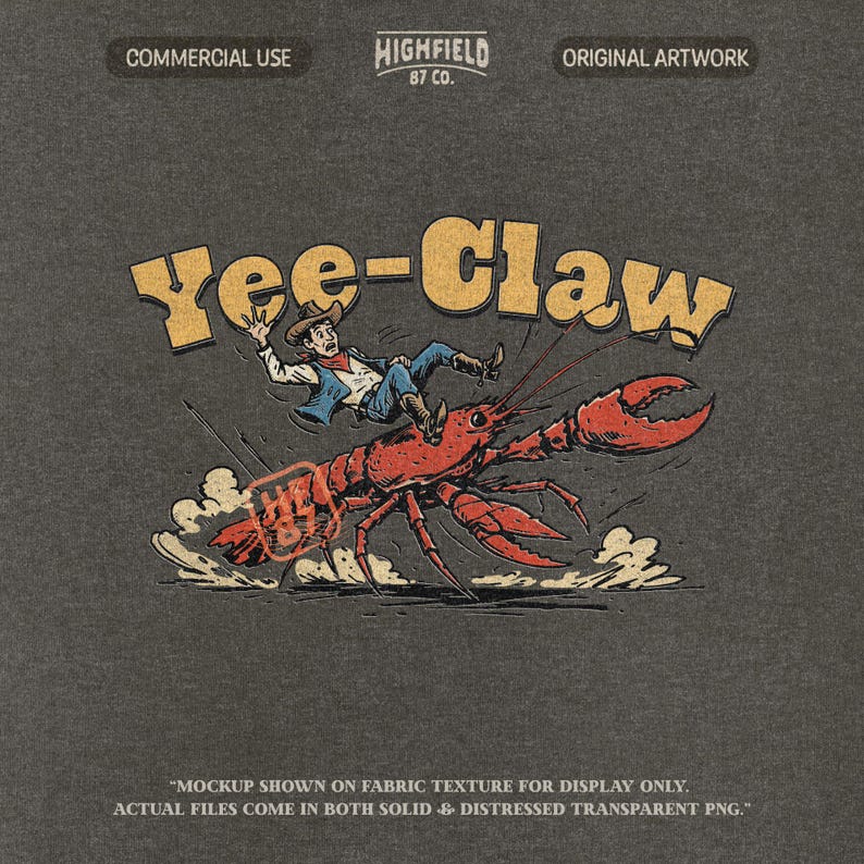 Funny crawfish illustration showing a cowboy riding a large red crawfish while the phrase Yee Claw appears above the scene. The crawdad runs through dust while the rider holds on like a rodeo cowboy, creating a humorous Cajun themed design perfect for crawfish boil shirts and Louisiana festival apparel.