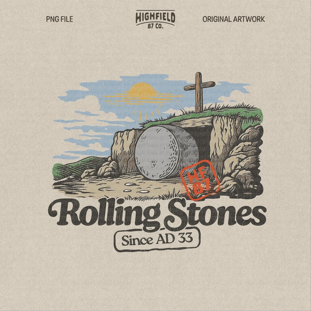 Rolling Stones Since AD 33 PNG | Christian Easter Design (digital ...
