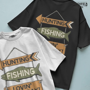 Funny outdoor PNG with hunting arrow sign, fishing fish sign, and bold lovin every day lettering