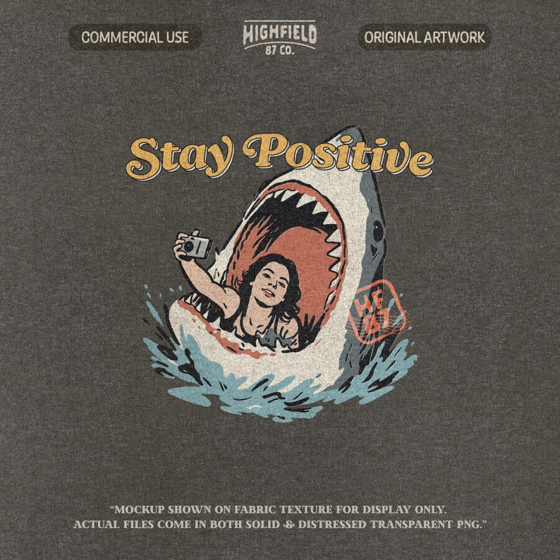shark illustration with woman smiling inside open shark mouth taking selfie, stay positive phrase in bold lettering, funny beach png design for summer shirts, ocean humor graphic for vacation apparel and digital printing use