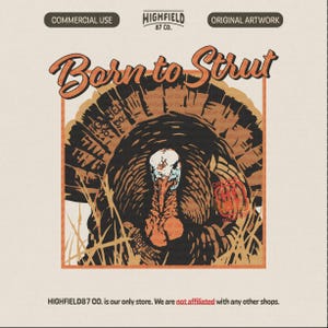 Truthahn Jagd PNG: Born To Strut Gobbler Grafik, Vintage Truthahn Saison Shirt Design Digital Download