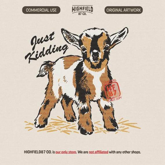 Funny Goat PNG : Just Kidding Baby Goat Design, Farm Animal Shirt Graphic, Cute Goat Lover Gift, Country Digital Download