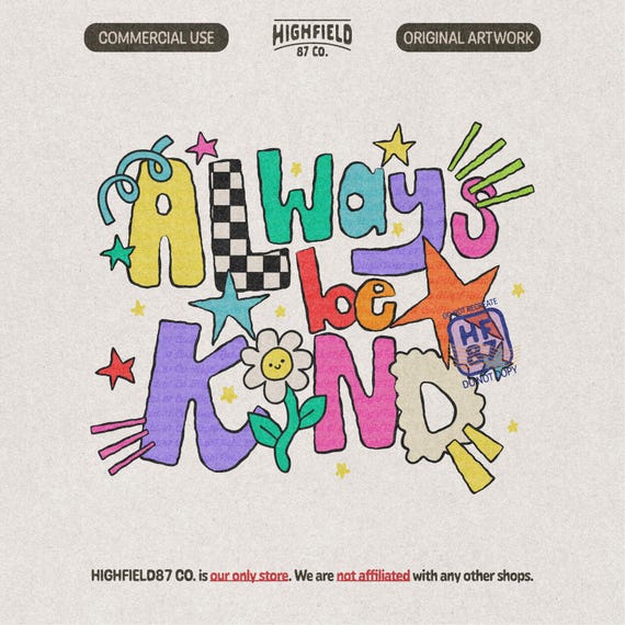 Always Be Kind PNG, Positive Kids Shirt Design, Kindness Classroom Back To School Digital Download File for Teachers