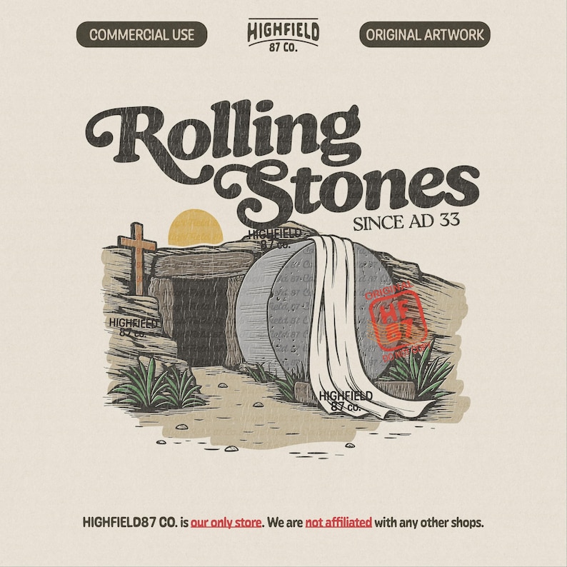 May include: Illustration featuring the text "Rolling Stones" above a depiction of a tomb with a large stone, a cross, and a rising sun. The words "Since AD 33" are also present. The image has a vintage, hand-drawn style.