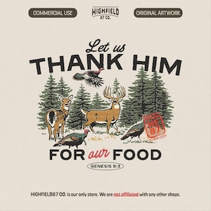 Christian Hunting PNG : Let Us Thank Him Deer Turkey, Bible Verse Hunter Thanksgiving Graphic Digital Download