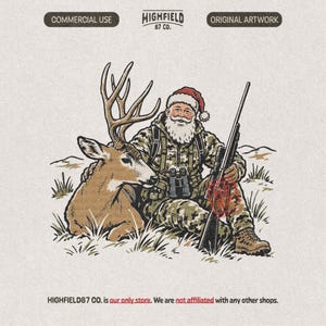 May include: A digital illustration of Santa Claus wearing camouflage hunting gear and a red Santa hat, sitting in a field with a large buck deer. Santa holds a rifle and has binoculars around his neck. Text reads HIGHFIELD 87 CO.