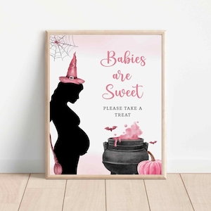 Babies are sweet, Halloween Baby Shower Sign, Witch Baby Shower Table Sign, Sign for a Baby Shower BBS34