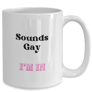 Funny Gay Coffee Mug, LGBTQ Pride Month Gift Ideas, Gay Brother Birthday, Gay Friend Gift Ideas, Gaylicious Mug, Gay Bachelor Party Favors
