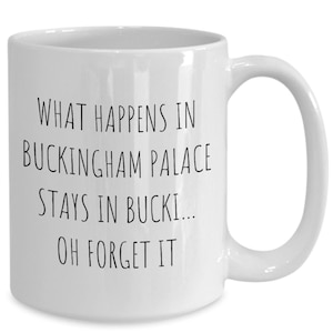 Funny Royal Mug, British Royal Family Cup, Royalist Gift, Anti-Royalist Gift, Harry and Meghan, Prince Harry Book Release, Royal Keepsake