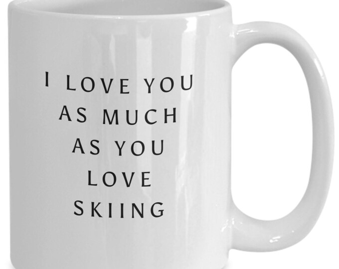 Skiing Gift, Skiing Gifts, Skiing Mug, Ski Mug, Ski Cup, Ski Lover Gift, Skiing Lover Gift, Christmas Gift Skiier, Skiier Mug, Skiier Gift
