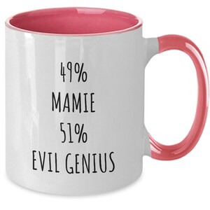 Funny Mamie Mug, Mamie Gift, Mamie Gifts, Mamie Evil Genius Cup, Mamie Mother&#39;s Day, Mamie Birthday Gift, New Mamie Gift, Mamie Christmas